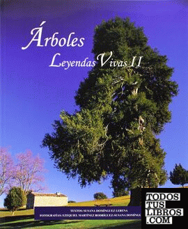 ARBOLES LEYENDAS VIVAS II