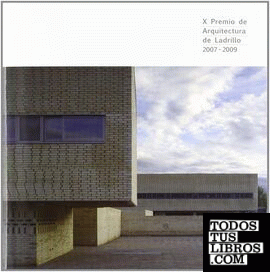 X Premio de Arquitectura de Ladrillo 2007-2009
