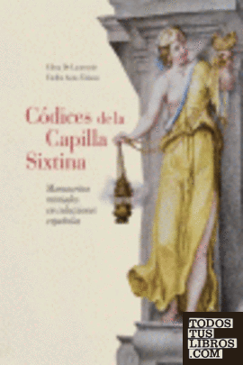 Códices de la Capilla Sixtina. Manuscritos miniados en colecciones españolas