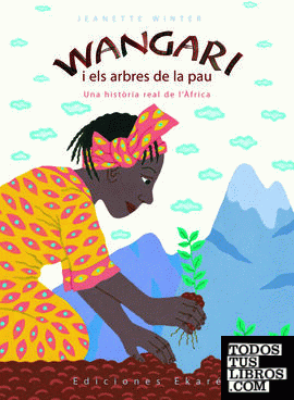Wangari i els arbres de la pau