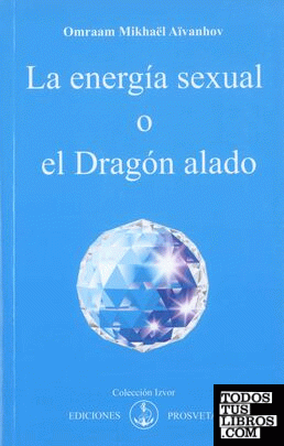 La energía sexual o El dragón alado