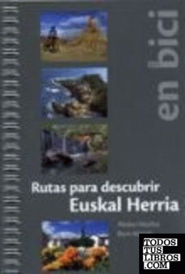 Rutas para descubrir Euskal Herria en bici