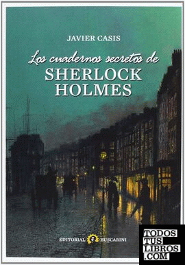 Los cuadernos secretos de Sherlock Holmes