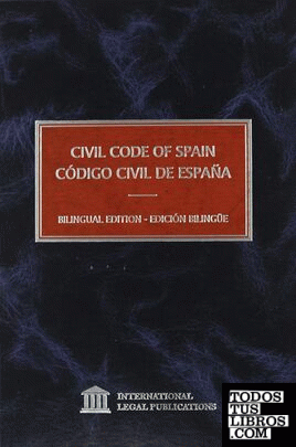 Civil code of Spain = Código civil de España