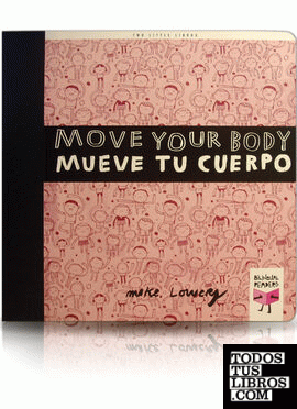 Move Your Body/Mueve tu cuerpo