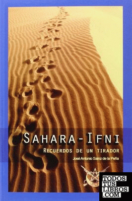 Sahara - Ifni recuerdos de un tirador