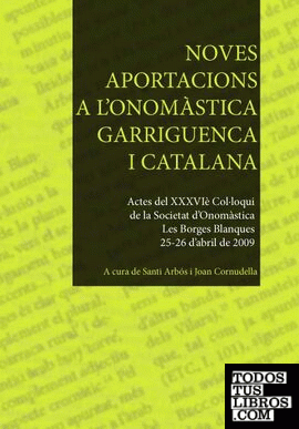 Noves aportacions a l'onomàstica garriguenca i catalana