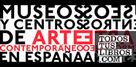 Museos y centros de arte contemporáneo en España