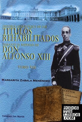 TITULOS REHABILITADOS (VIII) DURANTE EL REINADO DE D.ALFONSO XIII