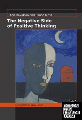 The negative side of positive thinking