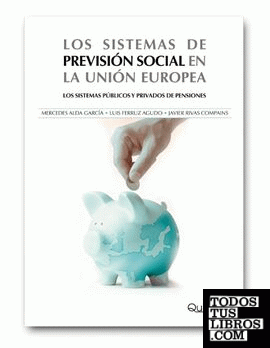 Los sistemas de previsión social en la Unión Europea