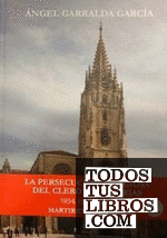La persecución religiosa del clero en Asturias, 1934-1936 y 1937