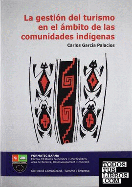 La gestión del turismo en el ámbito de las comunidades indígenas