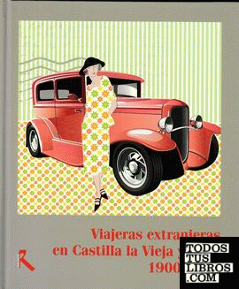 Viajeras extranjeras en Castilla la Vieja y León, 1900-1935