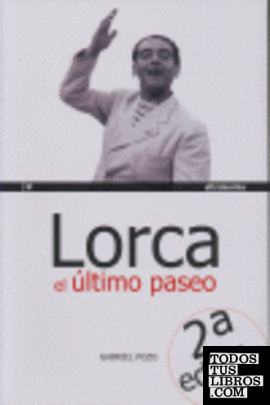 Lorca, el último paseo