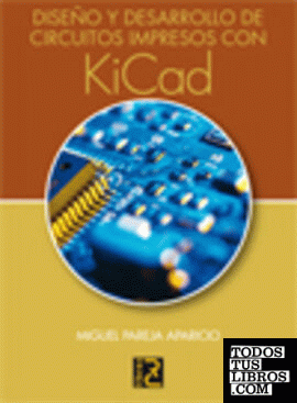 Diseño y desarrollo de circuitos impresos con KICAD