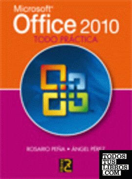Microsoft Office 2010. Todo práctica