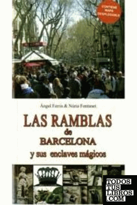 Las ramblas de Barcelona y sus enclaves mágicos