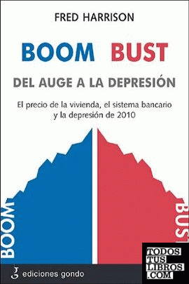 Boom bust 2010, del auge a la depresión