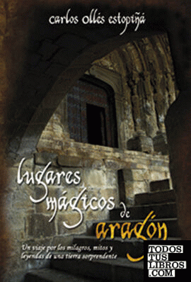 Lugares mágicos de Aragón