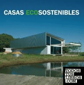 Casas eco sostenibles