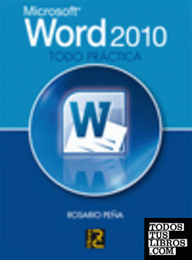 Microsoft WORD 2010. Todo práctica