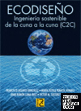ECODISEÑO. Ingeniería sostenible de la cuna a la cuna (C2C)