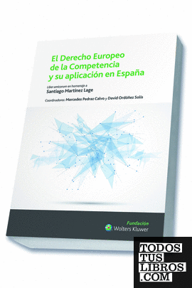 El Derecho europeo de la competencia y su aplicación en España