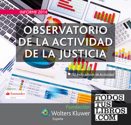 Informe 2014 Observatorio de la Actividad de la Justicia