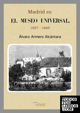 Madrid en el museo universal 1857 -1869