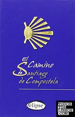 El camino de santiago de Compostela
