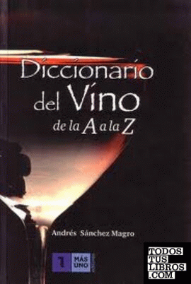 Diccionario del vino de la A a la Z
