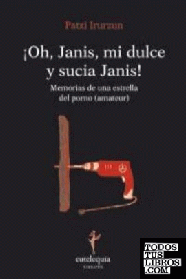 ¡Oh, Janis, mi dulce y sucia Janis!