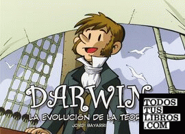 DARWIN, LA EVOLUCIÓN DE LA TEORÍA