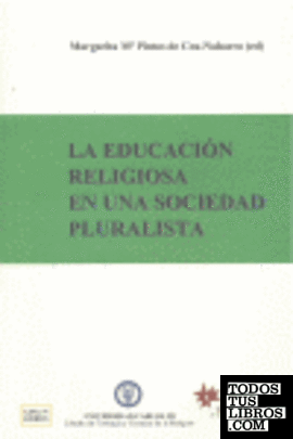 LA EDUCACIÓN RELIGIOSA EN UNA SOCIEDAD PLURALISTA