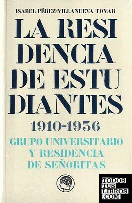 La Residencia de Estudiantes 1910-1936