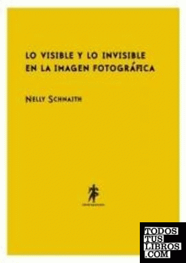 Lo visible y lo invisible en la imagen fotográfica