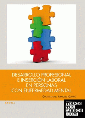Desarrollo profesional e inserción laboral en personas con enfermedad mental