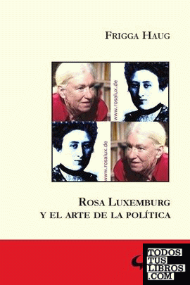 Rosa Luxemburg y el arte de la política