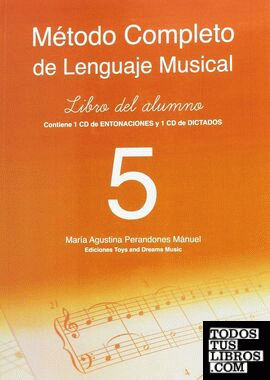 MÉTODO COMPLETO DE LENGUAJE MUSICAL 5º NIVEL. LIBRO DEL ALUMNO