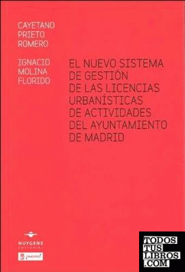 El nuevo sistema de gestión de las licencias urbanísticas de actividades del ayuntamiento de Madrid