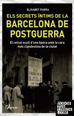 Els secrets íntims de la Barcelona de postguerra