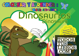 Colorear y aprender: Dinosaurios