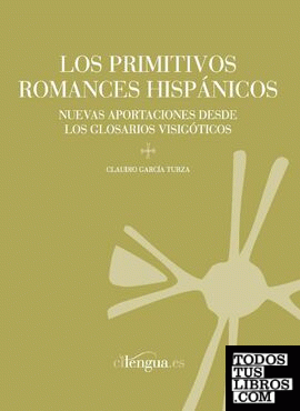 Los primitivos romances hispánicos.