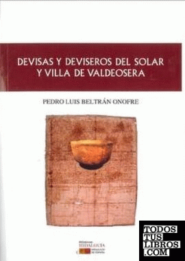 Devisas y deviseros del solar y Villa de Valdosera