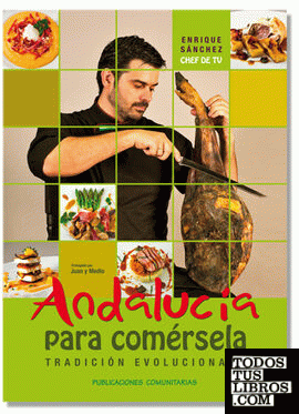 Andalucía para comérsela