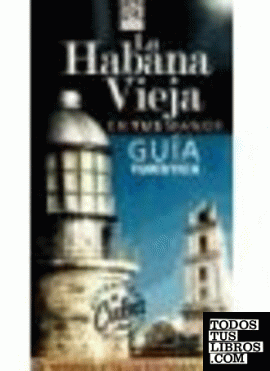 La Habana Vieja en tus manos