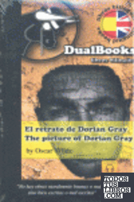 El retrato de Dorian Gray (Edición bilingüe inglés-español)