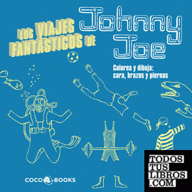Los Viajes Fantásticos de Johnny Joe