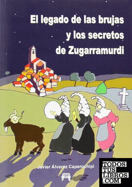 El legado de las brujas y los secretos de Zugarramurdi